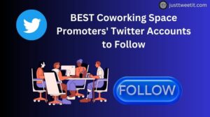 BEST-Coworking-Space-Promoters-Twitter-Accounts-to-Follow-300x167